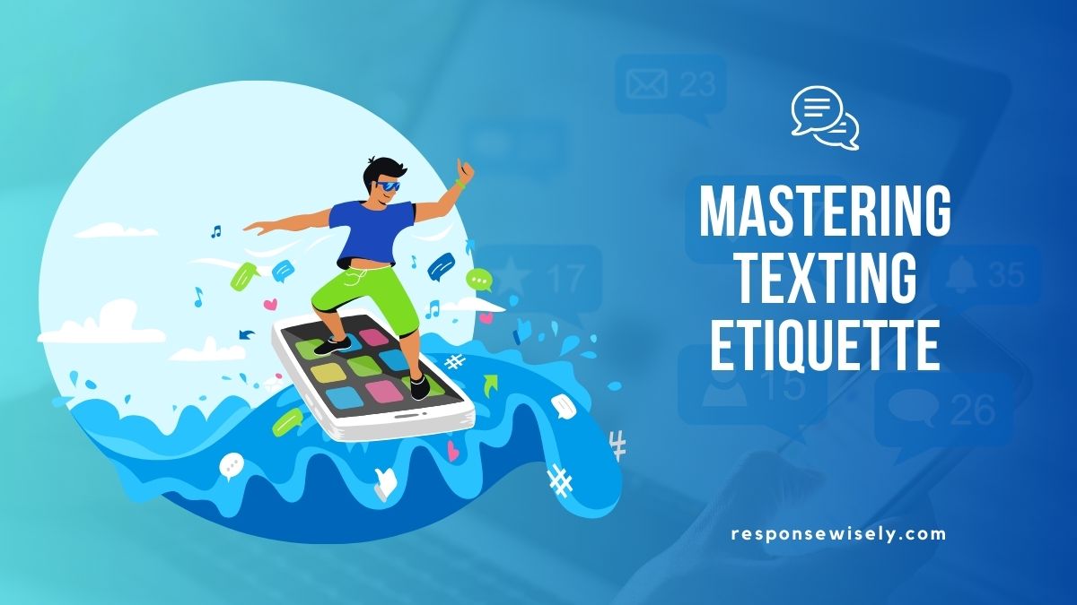 Mastering Texting Etiquette