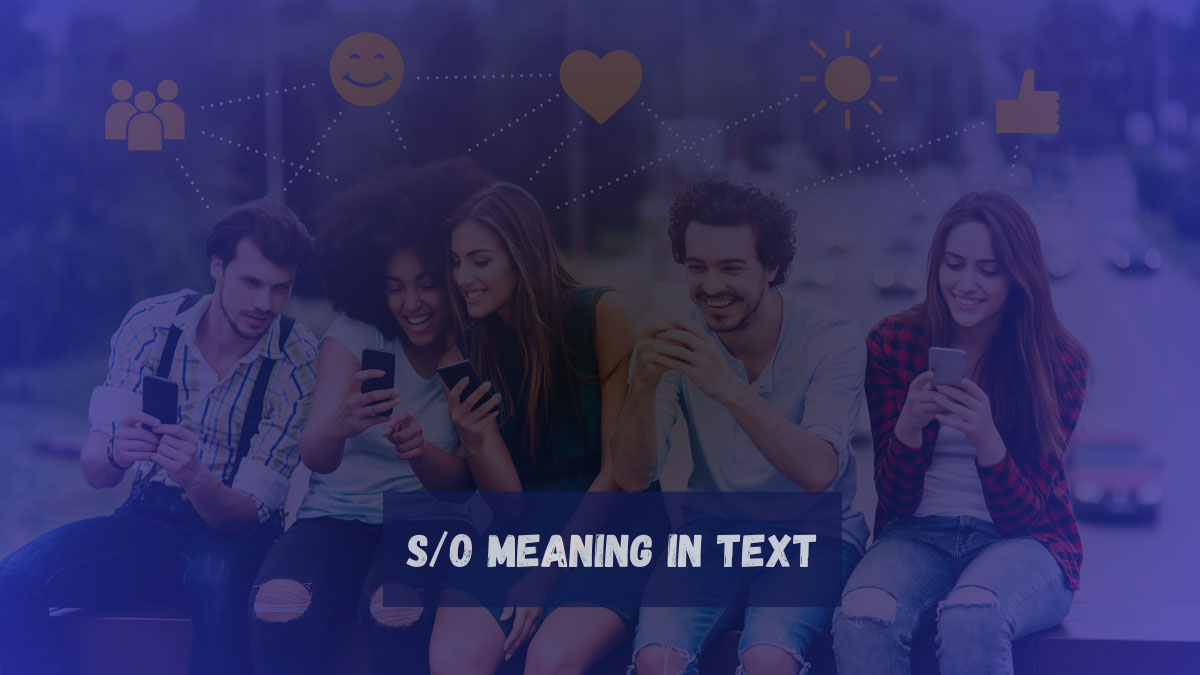S/O Meaning in Text