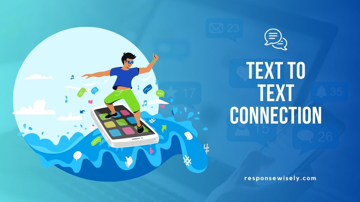 Text to Text Connection