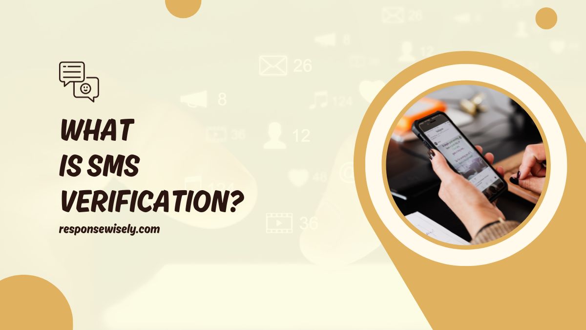 What Is SMS Verification