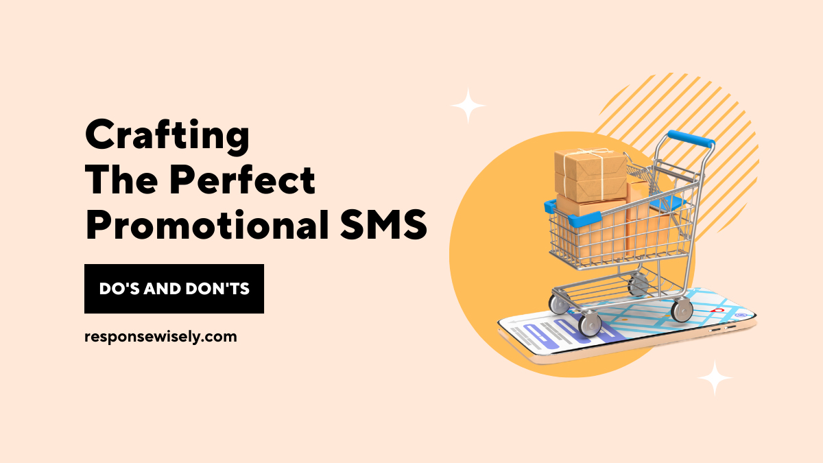 Crafting the Perfect Promotional SMS Do's and Don'ts