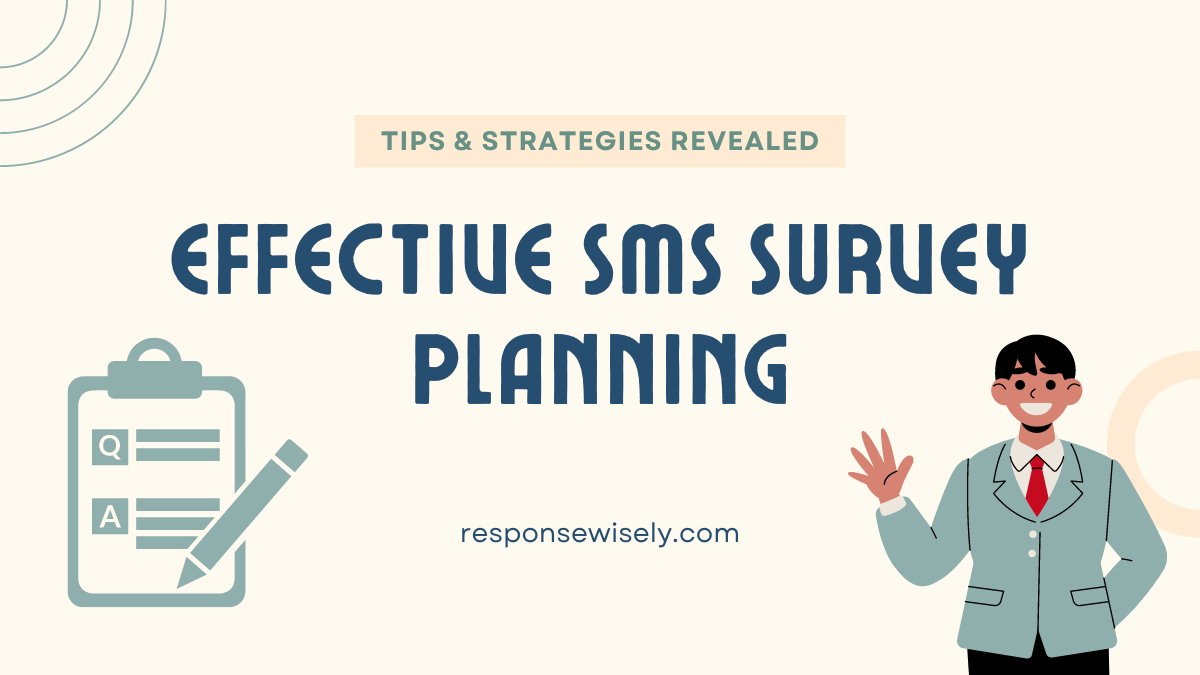 Effective SMS Survey Planning
