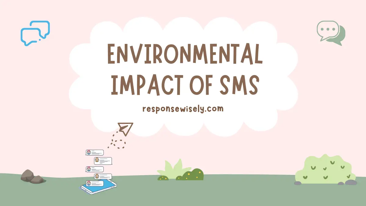 Environmental Impact of SMS