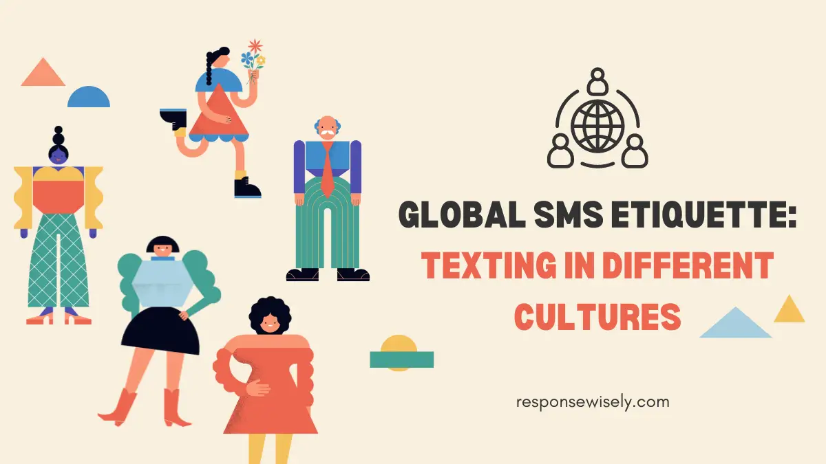 Global SMS Etiquette Texting in Different Cultures