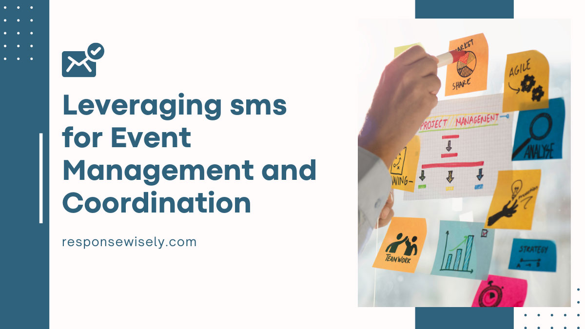 Leveraging sms for Event Management and Coordination