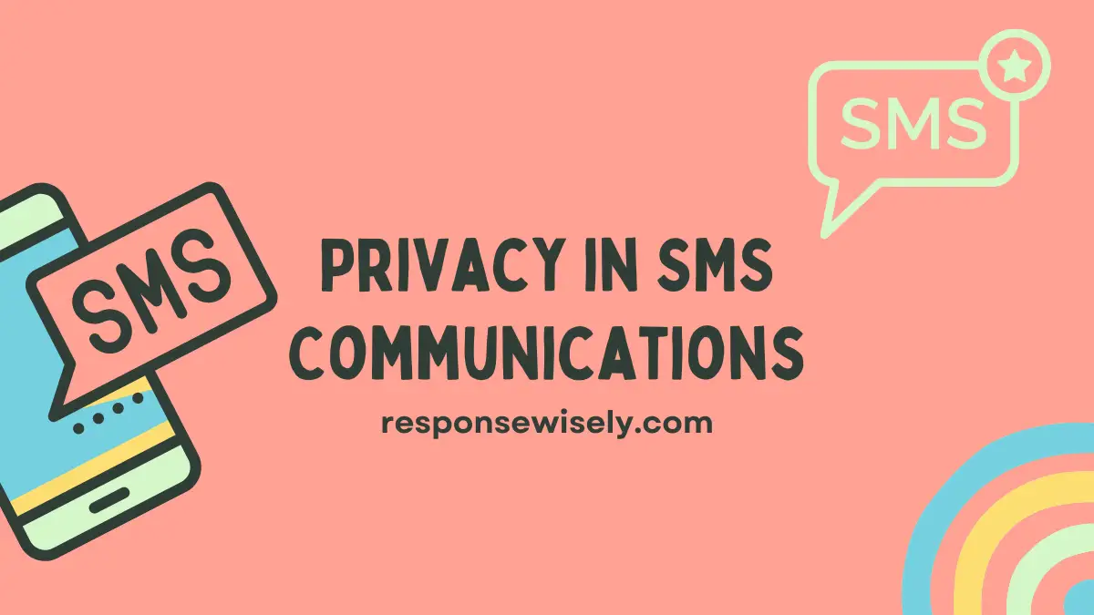 Privacy in SMS Communications