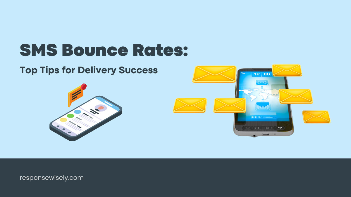 SMS Bounce Rates Top Tips for Delivery Success