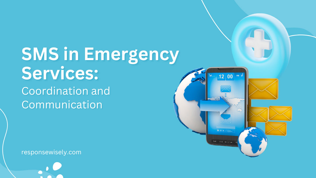 SMS in Emergency Services Coordination and Communication