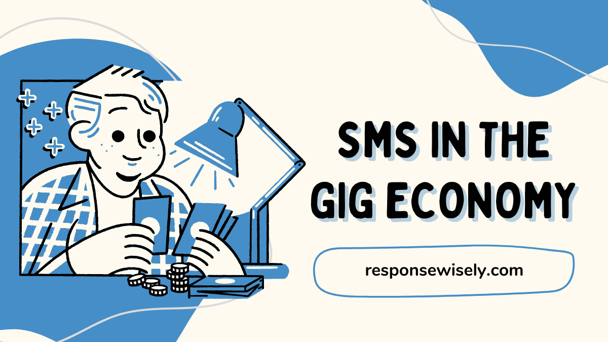 SMS in the Gig Economy