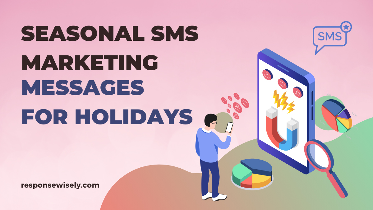 Seasonal SMS Marketing Messages for Holidays