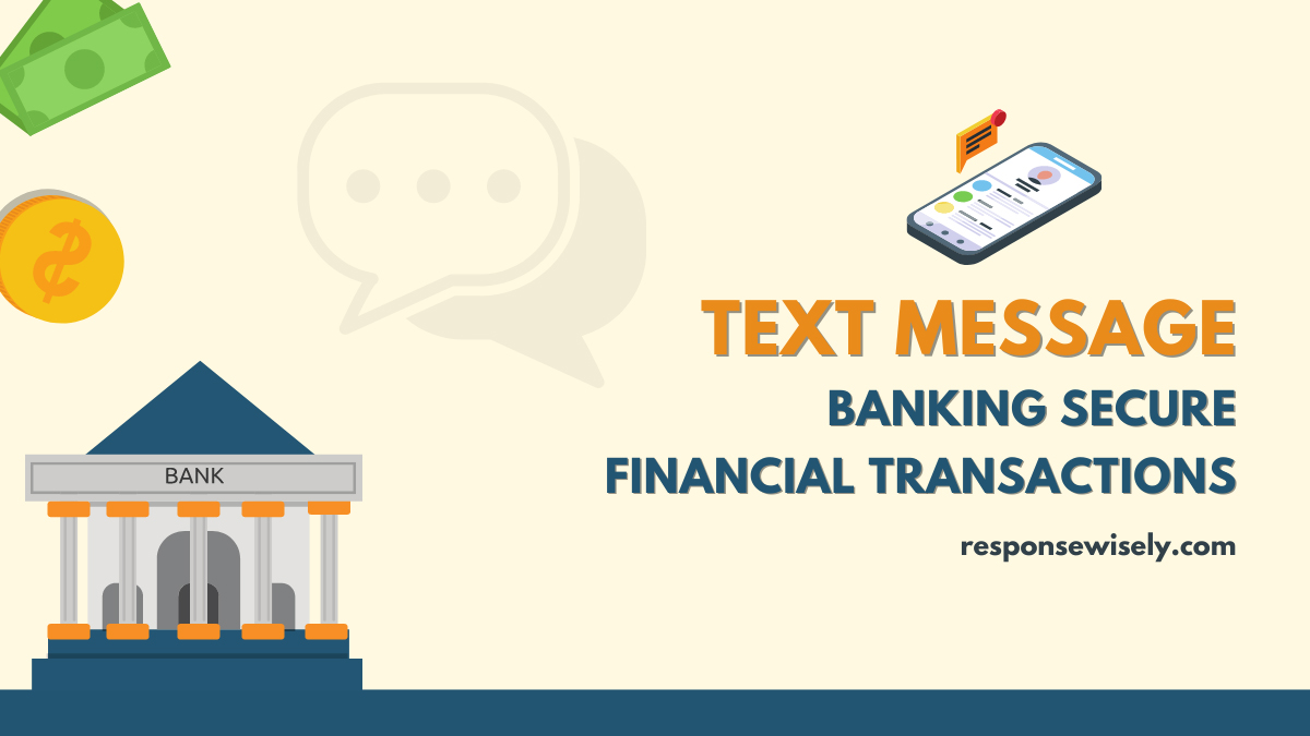 Text Message Banking Secure Financial Transactions