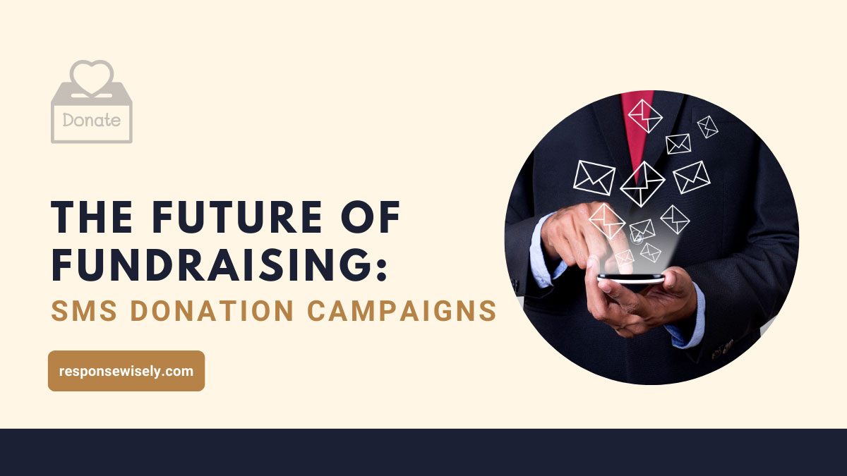 The Future of Fundraising SMS Donation Campaigns